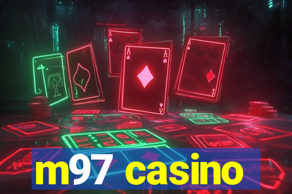 m97 casino